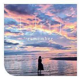  ͧĢ Ĥߤ˷֡ Ρremember[͸ס̾ס]Uru 