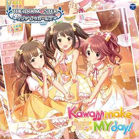 THE IDOLMSTER CINDERELLA GIRLS STARLIGHT MASTER 21Kawaii make MY dayסͭᡢܤ椫ꡢ̾ˡ 