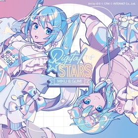 Digital Stars feat. MIKU&GUMI Compilation 