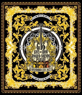 GRANRODEO LIVE 2022 G16 ROCKSHOW  RODEO-SOUNDS PARADE Blu-ray Disc 