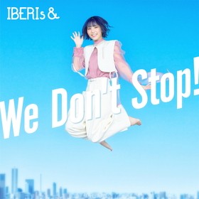 IBERIs& ᥸㡼ǥӥ塼󥰥We Don't Stop![Momoka Solo ver.]IBERIs&ɴᡢ綶顢ڲ̡Ĥ줤ҡͺ꼷ڡȽչ 