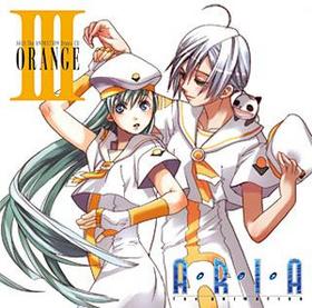 ARIA The ANIMATION Drama CD III ORANGE 