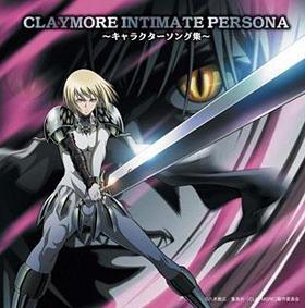 TV˥ CLAYMORE INTIMATE PERSONA 饯󥰽 