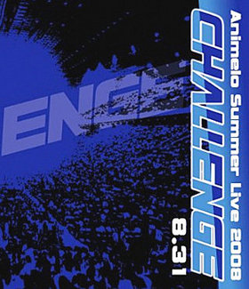 Animelo Summer Live 2008 -Challenge- 8.31 Blu-ray