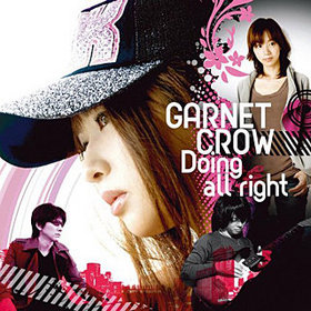 TV˥ ̾õ女ʥ EDơޡDoing all rightType ADoing all rightSideGARNET CROW 
