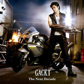  ̥饤ǥ 饤VS祷å ΡThe Next DecadeסGACKT 