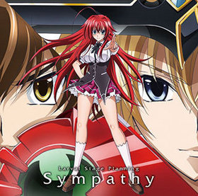 ハイスクールD×D NEW 月光校庭のエクスカリバー編 OPテーマ「Sympathy」／Larval Stage Planning 