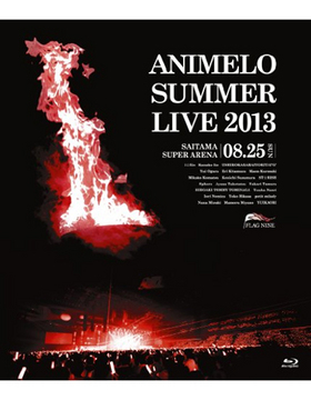 Animelo Summer Live 2013 -FLAG NINE- 8.25 Blu-ray Disc 