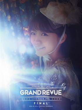 Mimori Suzuko LIVE 2016GRAND REVUEFINAL at NIPPON BUDOKAN Blu-ray Disc̾ǡ䡿 