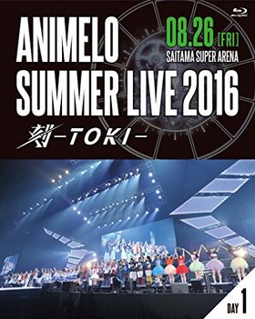 Animelo Summer Live 2016 -TOKI-8.26 Blu-ray Disc 